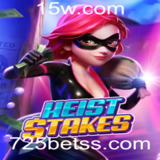 Desvendando HeistStakes: A Emoção do Jogo e a Chave para o Sucesso com 725 bet