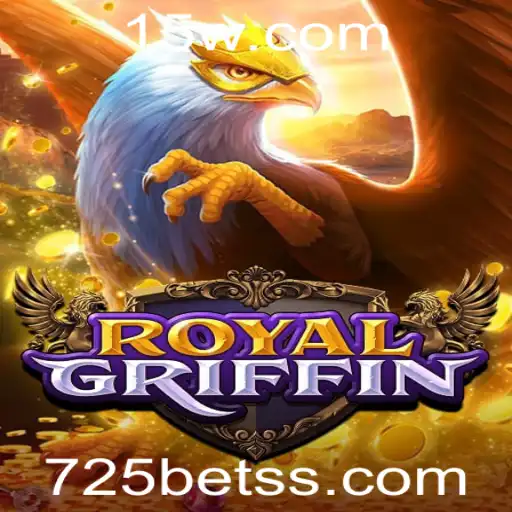 Explore o Universo de RoyalGriffin e Confira a Chave para Vencer com 725 Bet