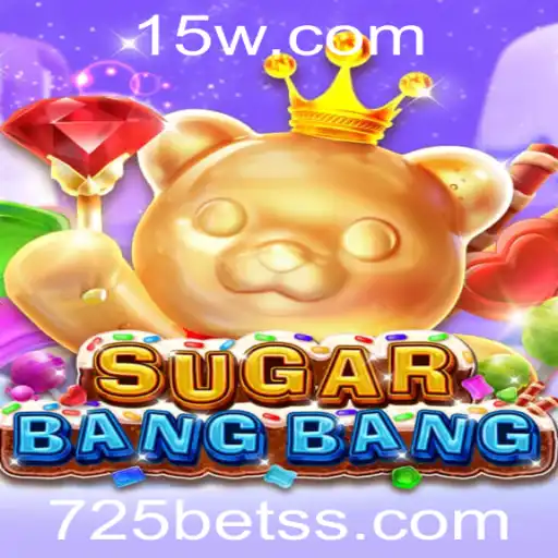Descubra o Fascinante Mundo de SUGARBANGBANG e as Estratégias de 725 bet