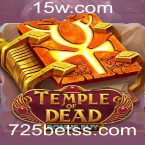 Descubra a Emoção de TempleofDeadBonusBuy com Aposta 725